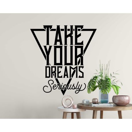 Take Your Dream Seriously Quote Wall Sticker For Office And Home Decoration