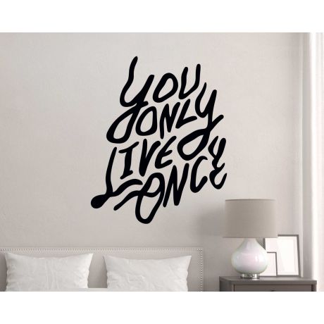 You Only Live Once Quote Vinyl Decal For Daily Motivation And Positive Vibes