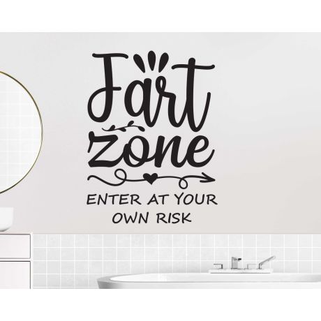 Fart Zone Enter At Your Own Risk Quote Vinyl Wall Stickers