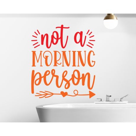 Not A Morning Person Quote Vinyl Decals For Bathroom Toilet Decoration